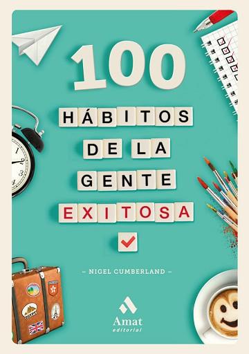 100 HÁBITOS DE LA GENTE EXITOSA | 9788417208042 | CUMBERLAND, NIGEL | Llibreria Aqualata | Comprar llibres en català i castellà online | Comprar llibres Igualada