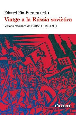 VIATGE A LA RÚSSIA SOVIÈTICA | 9788416853113 | RIU-BARRERA, EDUARD | Llibreria Aqualata | Comprar libros en catalán y castellano online | Comprar libros Igualada