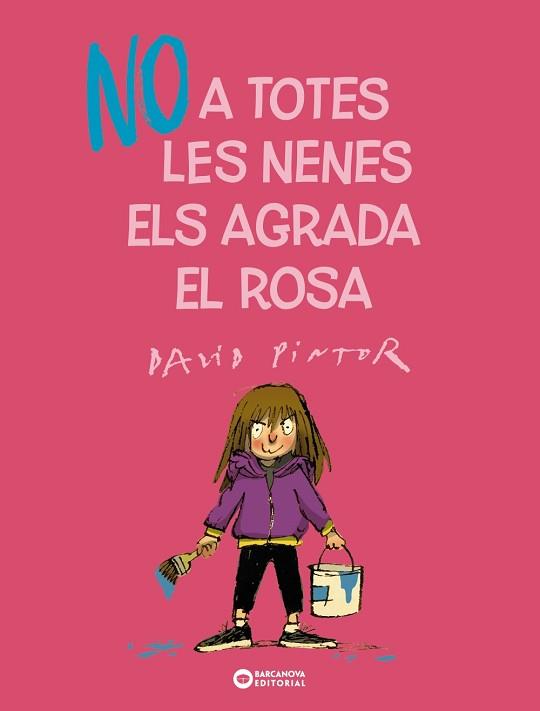 NO A TOTES LES NENES ELS AGRADA EL ROSA | 9788448955687 | PINTOR, DAVID | Llibreria Aqualata | Comprar llibres en català i castellà online | Comprar llibres Igualada