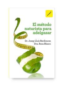 METODO NATURISTA PARA ADELGAZAR, EL | 9788492981700 | BERDONCES, JOSEP LLUIS / BLASCO, M ROSA | Llibreria Aqualata | Comprar libros en catalán y castellano online | Comprar libros Igualada