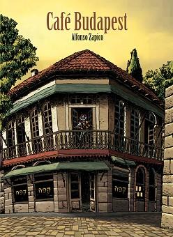 CAFE BUDAPEST | 9788496815629 | ZAPICO, ALFONSO | Llibreria Aqualata | Comprar libros en catalán y castellano online | Comprar libros Igualada