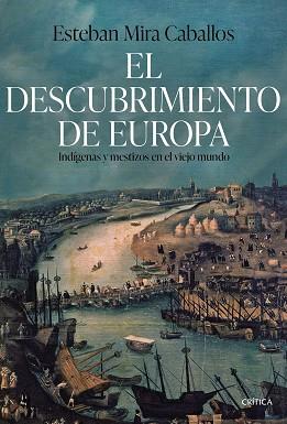 DESCUBRIMIENTO DE EUROPA, EL | 9788491995340 | MIRA CABALLOS, ESTEBAN | Llibreria Aqualata | Comprar llibres en català i castellà online | Comprar llibres Igualada