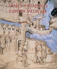 VIAJES Y VIAJEROS EN LA EUROPA MEDIEVAL (TD) | 9788497853897 | NOVOA PORTELA, FELICIANO (ED.) | Llibreria Aqualata | Comprar libros en catalán y castellano online | Comprar libros Igualada