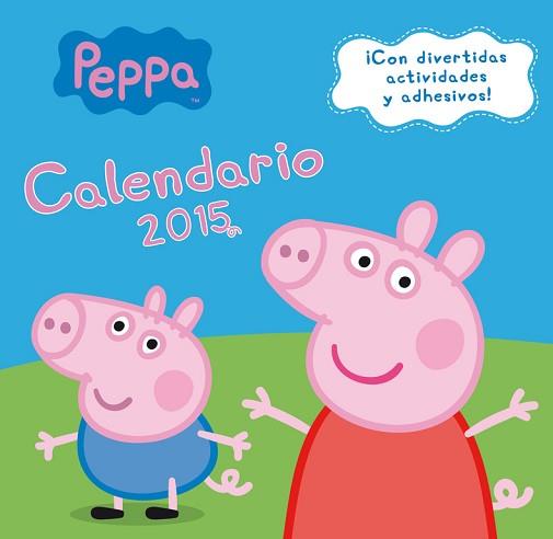 2015 CALENDARIO PEPPA PIG | 9788401906930 | AUTORES VARIOS | Llibreria Aqualata | Comprar llibres en català i castellà online | Comprar llibres Igualada