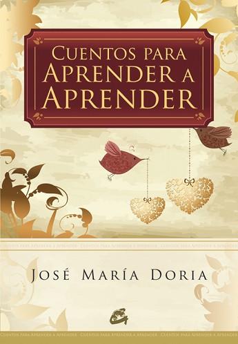 CUENTOS PARA APRENDER A APRENDER | 9788484453451 | DORIA, JOSE MARIA | Llibreria Aqualata | Comprar llibres en català i castellà online | Comprar llibres Igualada