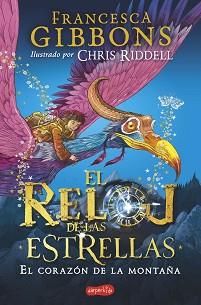 RELOJ DE LAS ESTRELLAS, EL. EL CORAZÓN DE LA MONTAÑA | 9788418279041 | GIBBONS, FRANCESCA | Llibreria Aqualata | Comprar llibres en català i castellà online | Comprar llibres Igualada