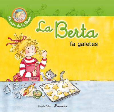 BERTA FA GALETES, LA | 9788490572412 | SCHNEIDER, LIANE | Llibreria Aqualata | Comprar libros en catalán y castellano online | Comprar libros Igualada