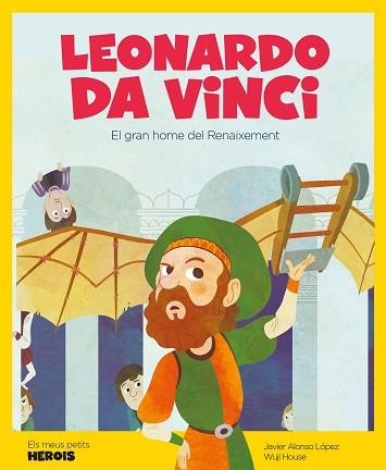 LEONARDO DA VINCI - CAT | 9788417822156 | ALONSO LOPEZ, JAVIER /  WUJI HOUSE | Llibreria Aqualata | Comprar llibres en català i castellà online | Comprar llibres Igualada