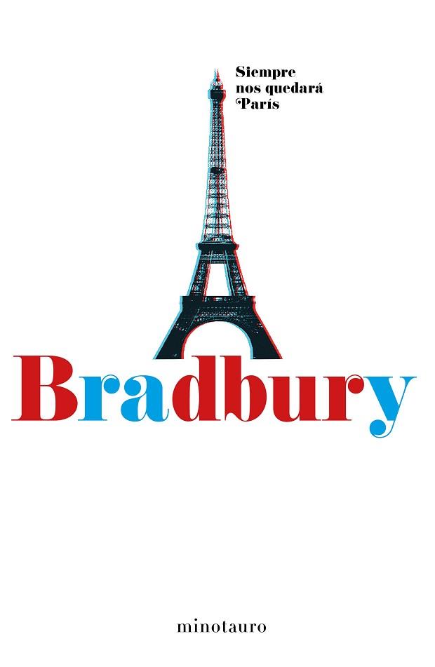 SIEMPRE NOS QUEDARÁ PARÍS | 9788445002537 | BRADBURY, RAY | Llibreria Aqualata | Comprar llibres en català i castellà online | Comprar llibres Igualada