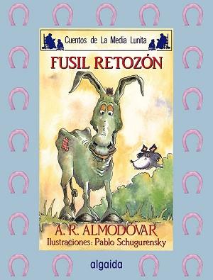 FUSIL RETOZON | 9788476472668 | ALMODOVAR, A. R. | Llibreria Aqualata | Comprar llibres en català i castellà online | Comprar llibres Igualada