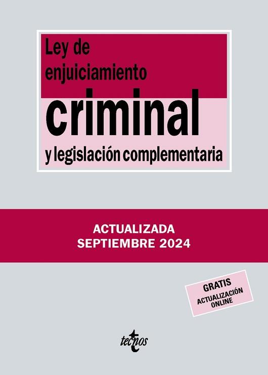 LEY DE ENJUICIAMIENTO CRIMINAL Y LEGISLACIÓN COMPLEMENTARIA (EDICIÓN SEPTIEMBRE 2024) | 9788430990986 | EDITORIAL TECNOS | Llibreria Aqualata | Comprar llibres en català i castellà online | Comprar llibres Igualada