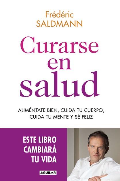 CURARSE EN SALUD | 9788403515369 | SALDMANN, DR. FREDERIC | Llibreria Aqualata | Comprar llibres en català i castellà online | Comprar llibres Igualada