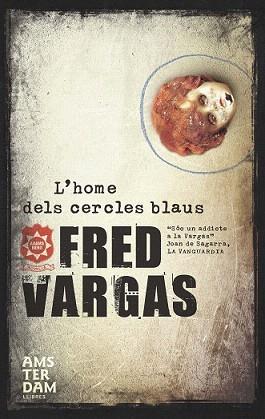 HOME DELS CERCLES BLAUS, L' | 9788492941049 | VARGAS, FRED | Llibreria Aqualata | Comprar llibres en català i castellà online | Comprar llibres Igualada