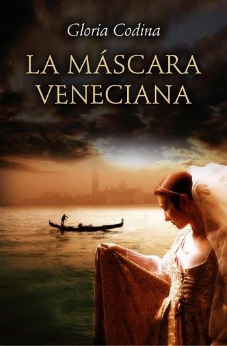 MÁSCARA VENECIANA, LA | 9788401354861 | CODINA, GLORIA | Llibreria Aqualata | Comprar libros en catalán y castellano online | Comprar libros Igualada