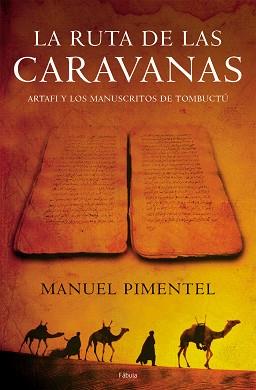 RUTA DE LAS CARAVANAS, LA (FABULA) | 9788408059004 | PIMENTEL, MANUEL | Llibreria Aqualata | Comprar libros en catalán y castellano online | Comprar libros Igualada