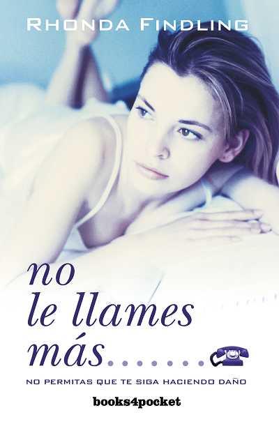 NO LE LLAMES MAS (BOOKS4POCKET 24) | 9788496829060 | FINDLING, RHONDA | Llibreria Aqualata | Comprar llibres en català i castellà online | Comprar llibres Igualada