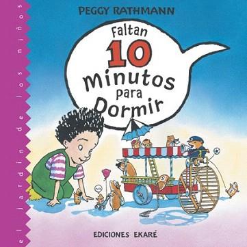 FALTAN 10 MINUTOS PARA DORMIR | 9788493776756 | RATHMANN, PEGGY | Llibreria Aqualata | Comprar llibres en català i castellà online | Comprar llibres Igualada