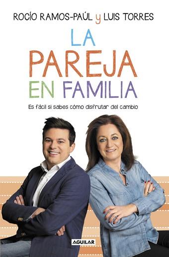 PAREJA EN FAMILIA, LA | 9788403503762 | RAMOS-PAUL, ROCIO/TORRES, LUIS | Llibreria Aqualata | Comprar llibres en català i castellà online | Comprar llibres Igualada