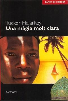 UNA MAGIA MOLT CLARA (PAPERS DE FORTUNA 7) | 9788495623201 | MALARKEY, TUCKER | Llibreria Aqualata | Comprar llibres en català i castellà online | Comprar llibres Igualada