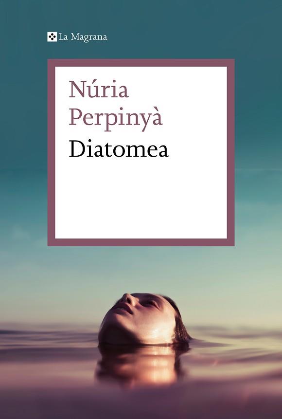 DIATOMEA | 9788419013019 | PERPINYÀ, NÚRIA | Llibreria Aqualata | Comprar llibres en català i castellà online | Comprar llibres Igualada