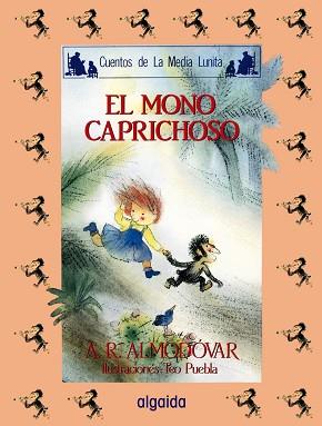 MONO CAPRICHOSO, EL | 9788476470114 | ALMODOVAR, ANTONIO | Llibreria Aqualata | Comprar libros en catalán y castellano online | Comprar libros Igualada