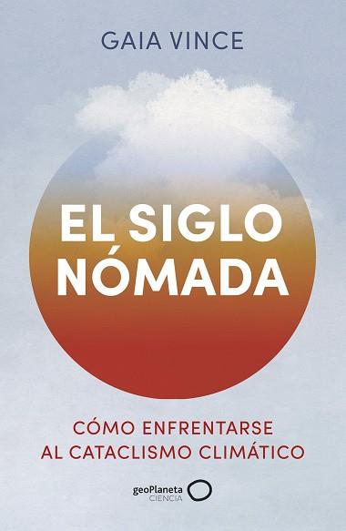 SIGLO NÓMADA, EL | 9788408288381 | VINCE, GAIA | Llibreria Aqualata | Comprar llibres en català i castellà online | Comprar llibres Igualada