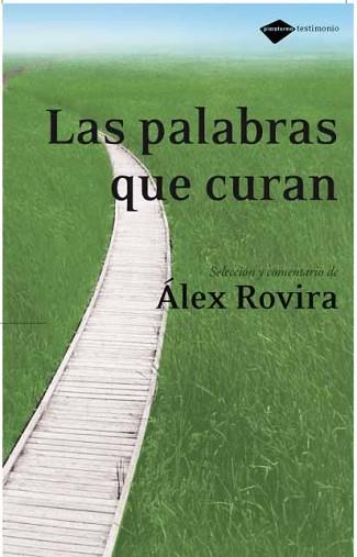 PALABRAS QUE CURAN, LAS | 9788496981126 | ROVIRA, ALEX | Llibreria Aqualata | Comprar llibres en català i castellà online | Comprar llibres Igualada