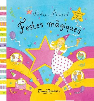 FESTES MAGIQUES (DOLÇA PICAROL) | 9788448832131 | THOMSON, EMMA | Llibreria Aqualata | Comprar llibres en català i castellà online | Comprar llibres Igualada