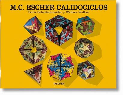 M.C. ESCHER CALIDOCICLOS | 9783822806753 | SCHATTSSCHEIDER, DORIS | Llibreria Aqualata | Comprar libros en catalán y castellano online | Comprar libros Igualada