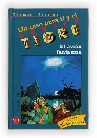 AVION FANTASMA, EL (EQUIPO TIGRE 3) | 9788434852549 | BREZINA, THOMAS. | Llibreria Aqualata | Comprar llibres en català i castellà online | Comprar llibres Igualada