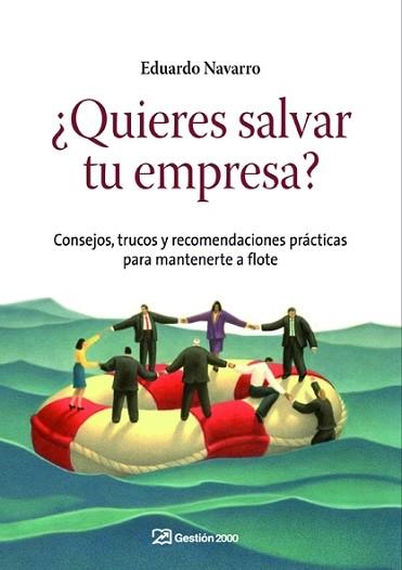 QUIERES SALVAR TU EMPRESA | 9788498750430 | NAVARRO, EDUARDO | Llibreria Aqualata | Comprar llibres en català i castellà online | Comprar llibres Igualada