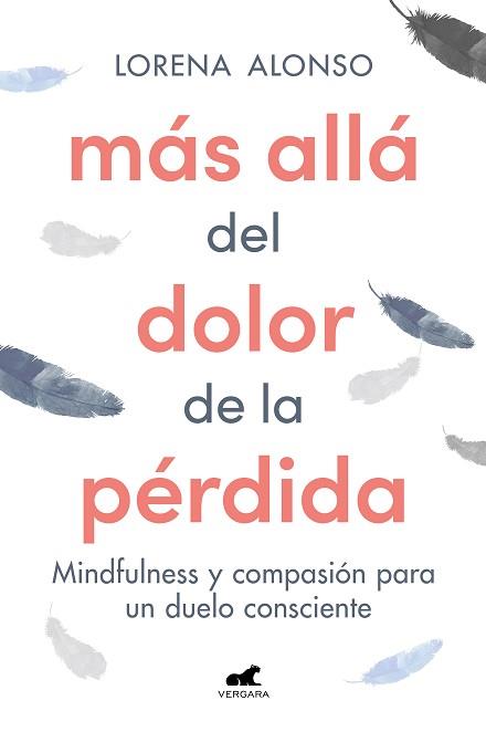 MÁS ALLÁ DEL DOLOR DE LA PÉRDIDA | 9788418620287 | ALONSO, LORENA | Llibreria Aqualata | Comprar llibres en català i castellà online | Comprar llibres Igualada