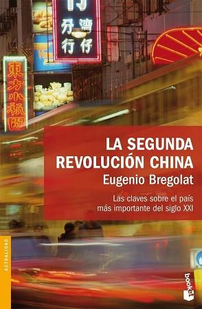 SEGUNDA REVOLUCION CHINA, LA (ACTUALIDAD BOOKET 3092) | 9788423340385 | BREGOLAT, EUGENIO | Llibreria Aqualata | Comprar libros en catalán y castellano online | Comprar libros Igualada