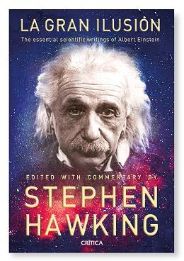 GRAN ILUSION, LA. LAS GRANDES OBRAS DE ALBERT EINSTEIN | 9788498921731 | HAWKING, STEPHEN (ED) | Llibreria Aqualata | Comprar llibres en català i castellà online | Comprar llibres Igualada