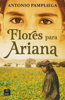 FLORES PARA ARIANA | 9788408250517 | PAMPLIEGA, ANTONIO | Llibreria Aqualata | Comprar llibres en català i castellà online | Comprar llibres Igualada