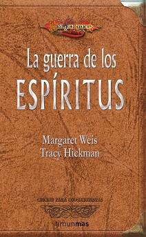 GUERRA DE LOS ESPIRITUS, LA (DRAGONLANCE COLECCIONISTAS) | 9788448036973 | WEIS, MARGARET / HICKMAN, TRACY | Llibreria Aqualata | Comprar llibres en català i castellà online | Comprar llibres Igualada