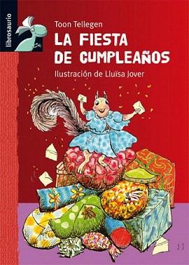 FIESTA DE CUMPLEAÑOS, LA (8AÑOS) | 9788479425937 | TELLEGEN, TOON | Llibreria Aqualata | Comprar llibres en català i castellà online | Comprar llibres Igualada