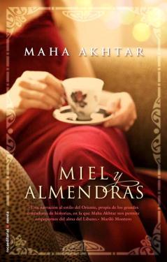 MIEL Y ALMENDRAS | 9788499184418 | AKHTAR, MAHA | Llibreria Aqualata | Comprar llibres en català i castellà online | Comprar llibres Igualada