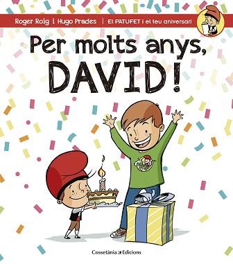 PER MOLTS ANYS, DAVID! | 9788490344293 | ROIG MARTÍNEZ, ROGER | Llibreria Aqualata | Comprar llibres en català i castellà online | Comprar llibres Igualada