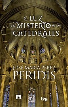 LUZ Y EL MISTERIO DE LAS CATEDRALES, LA | 9788467007831 | PERIDIS / RTVE | Llibreria Aqualata | Comprar llibres en català i castellà online | Comprar llibres Igualada