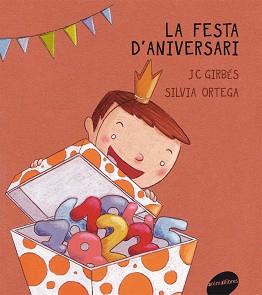 FESTA D'ANIVERSARI, LA | 9788415095187 | GIRBÉS APARISI, JOAN CARLES | Llibreria Aqualata | Comprar llibres en català i castellà online | Comprar llibres Igualada