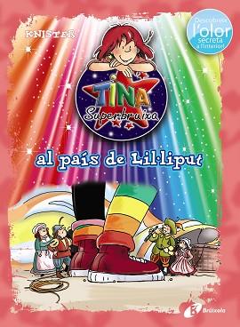 TINA SUPERBRUIXA AL PAÍS DE LIL·LIPUT (ED. COLOR) | 9788499067544 | KNISTER | Llibreria Aqualata | Comprar libros en catalán y castellano online | Comprar libros Igualada