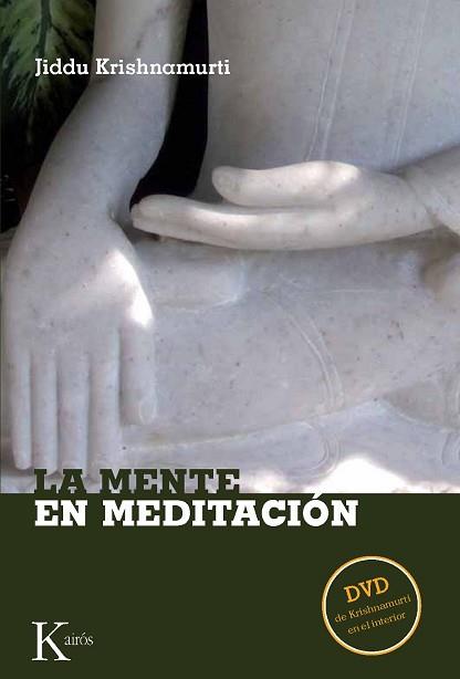 MENTE EN MEDITACION, LA (+DVD) | 9788472457157 | KRISHNAMURTI, JIDDU | Llibreria Aqualata | Comprar libros en catalán y castellano online | Comprar libros Igualada