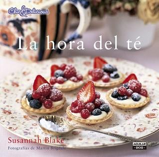 HORA DEL TÉ, LA (CHIC & DELICIOUS) | 9788403514737 | BLAKE, SUSANNAH | Llibreria Aqualata | Comprar llibres en català i castellà online | Comprar llibres Igualada