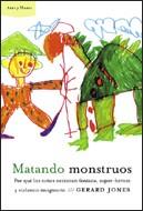 MATANDO MONSTRUOS (ARES Y MARES) | 9788484325857 | JONES, GERARD | Llibreria Aqualata | Comprar llibres en català i castellà online | Comprar llibres Igualada