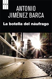 BOTELLA DEL NAUFRAGO, LA (NEGRA 126) | 9788490060049 | JIMENEZ BARCA, ANTONIO | Llibreria Aqualata | Comprar libros en catalán y castellano online | Comprar libros Igualada