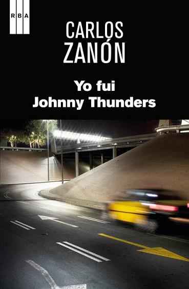 YO FUI JOHNNY THUNDERS | 9788490560082 | ZANON GARCIA, CARLOS | Llibreria Aqualata | Comprar libros en catalán y castellano online | Comprar libros Igualada