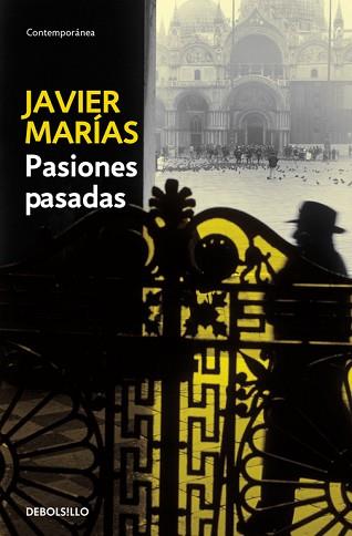 PASIONES PASADAS (CONTEMPORANEA 606/16) | 9788483463376 | MARIAS, JAVIER | Llibreria Aqualata | Comprar libros en catalán y castellano online | Comprar libros Igualada