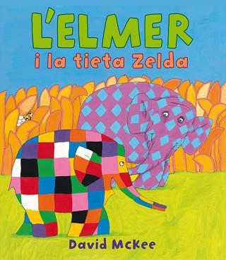 ELMER I LA TIETA ZELDA, L´ | 9788448840624 | MCKEE, DAVID | Llibreria Aqualata | Comprar libros en catalán y castellano online | Comprar libros Igualada