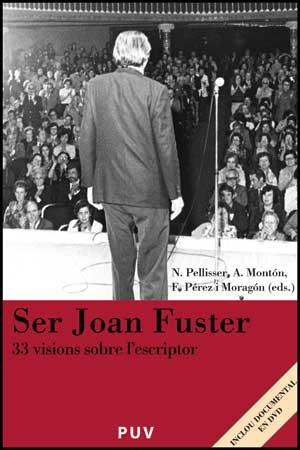 SER JOAN FUSTER : 33 VISIONS SOBRE L'ESCRIPTOR - INCLOU DVD | 9788437071466 | AA.VV. | Llibreria Aqualata | Comprar llibres en català i castellà online | Comprar llibres Igualada